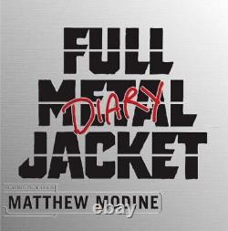 FULL METAL JACKET DIARY By Matthew Modine Hardcover Excellent Condition